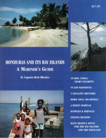 HONDURAS and its Bay Islands – A Mariner’s Guide